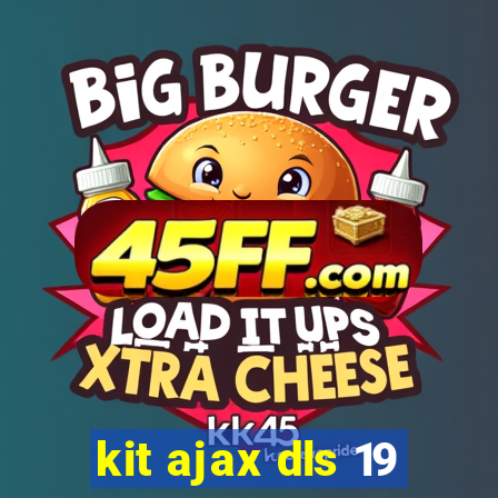 kit ajax dls 19